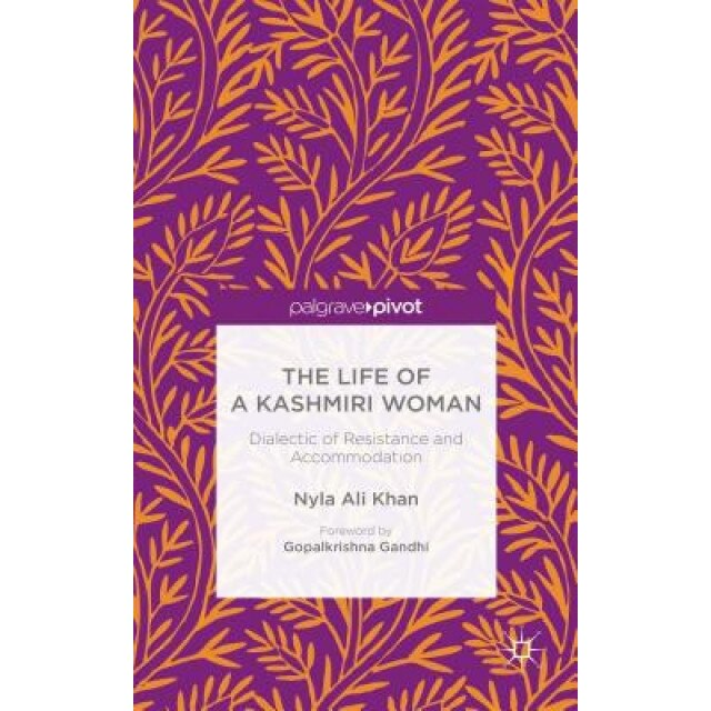 The Life of a Kashmiri Woman, Nyla Ali Khan (Author)