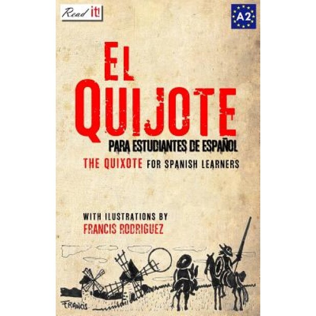 El Quijote: For Spanish Learners. Level A2, Miguel De Cervantes (Author)
