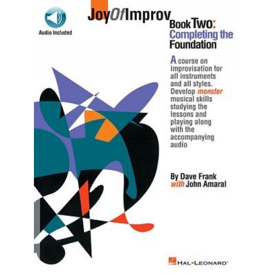 Joy of Improv Book 2 - Completing the Foundation [With CD Pack], Dave Frank (Author)