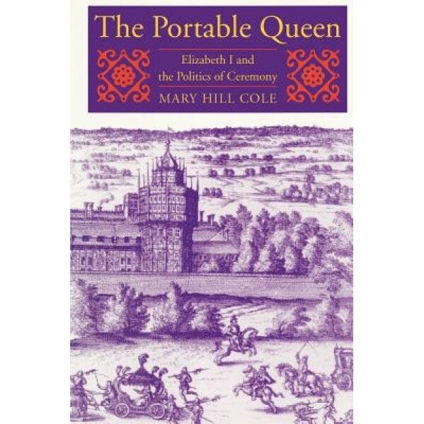 The Portable Queen, Mary Hill Cole (Author)