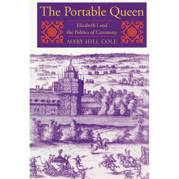 The Portable Queen, Mary Hill Cole (Author) The Portable Queen, Mary Hill Cole (Author)
