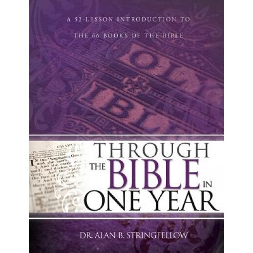Through the Bible in One Year, Alan Stringfellow (Author)