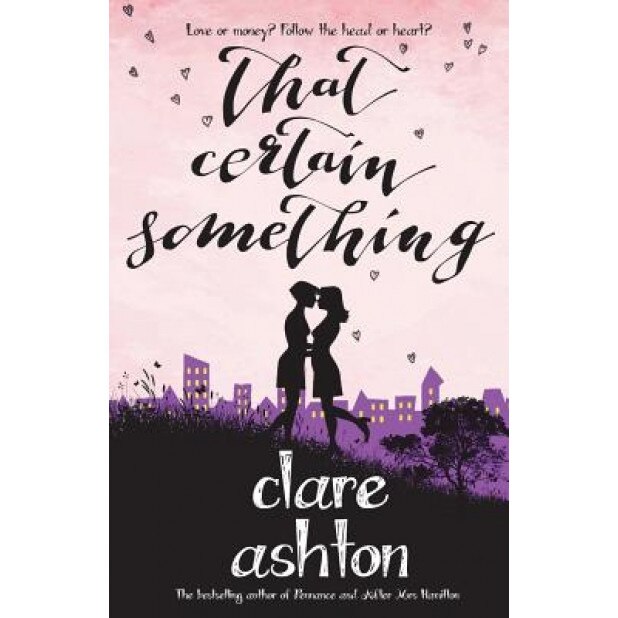 That Certain Something, Clare Ashton (Author)