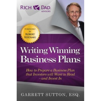 Writing Winning Business Plans: How to Prepare a Business Plan That Investors Will Want to Read and Invest in - Garrett Sutton (Author) Writing Winning Business Plans: How to Prepare a Business Plan That Investors Will Want to Read and Invest in - Garrett Sutton (Author)