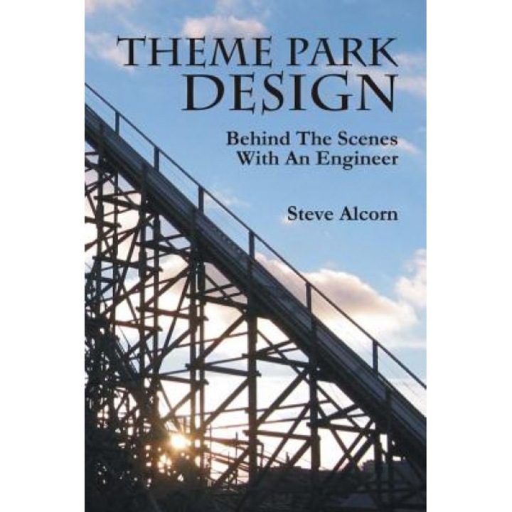 Theme Park Design, Steve Alcorn (Author)