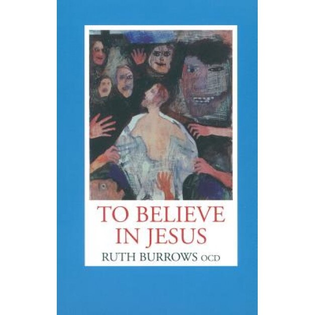 To Believe in Jesus, Ruth, Ocd Burrows (Author)