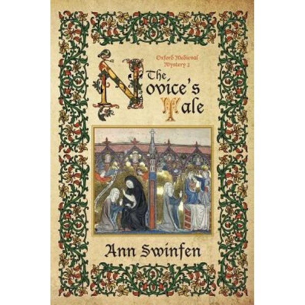 The Novice's Tale, Ann Swinfen (Author)