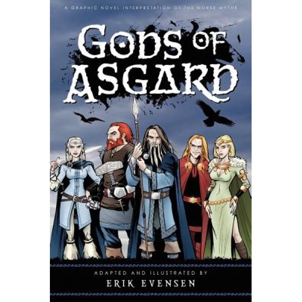 Gods of Asgard, Erik A. Evensen (Author)