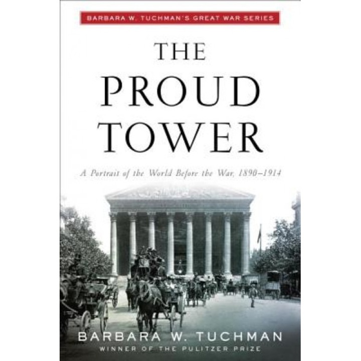 Proud Tower, Barbara Wertheim Tuchman