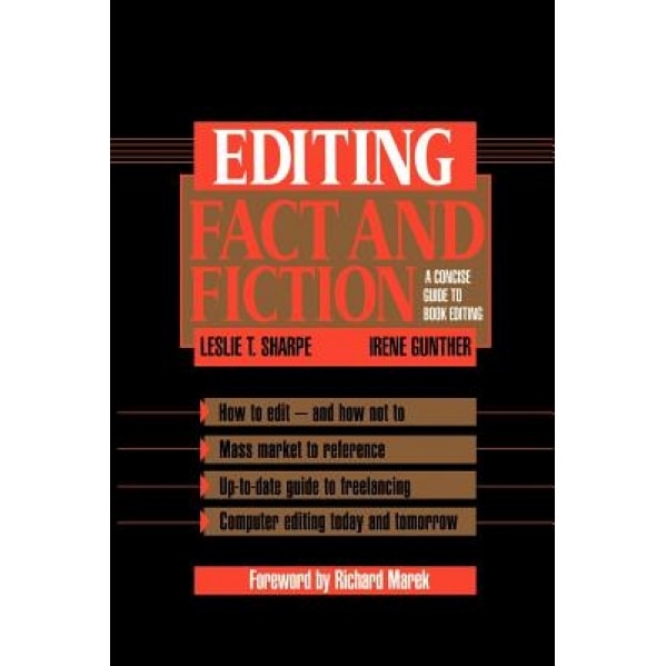 Editing Fact and Fiction: A Concise Guide to Book Editing, Leslie T. Sharpe (Author)