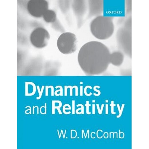 Dynamics and Relativity, William David McComb (Author)
