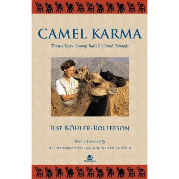 Camel Karma, Ilse Kohler Rollefson (Author)