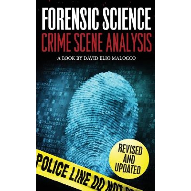 Forensic Science: Crime Scene Analysis, MR David Elio Malocco (Author)