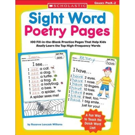 Sight Word Poetry Pages: 100 Fill-In-The-Blank Practice Pages That Help Kids Really Learn the Top High-Frequency Words, Rozanne Lanczak Williams