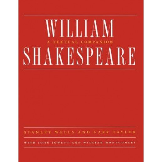 William Shakespeare: A Textual Companion, William Montgomery (Author)