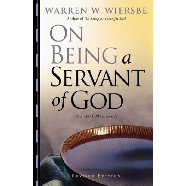 On Being a Servant of God, Warren W Wiersbe