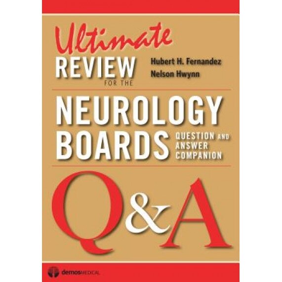 Ultimate Review for the Neurology Boards: Question and Answer Companion - Hubert H., MD Fernandez (Author)