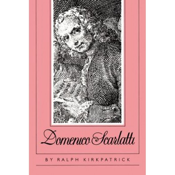 Domenico Scarlatti, Ralph Kirkpatrick (Author)