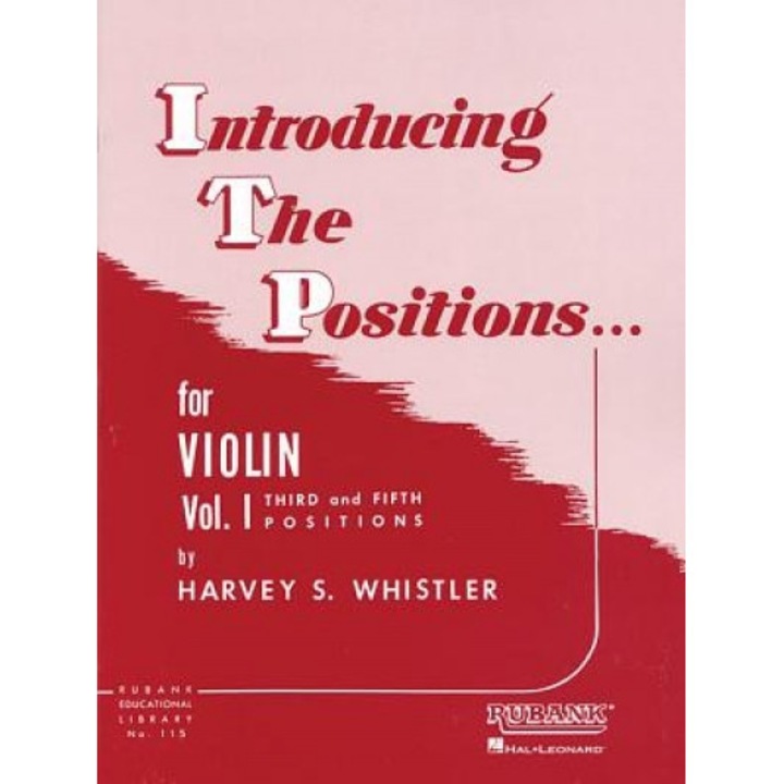Introducing the Positions for Violin: Volume 1 - Third and Fifth Position, Harvey S. Whistler