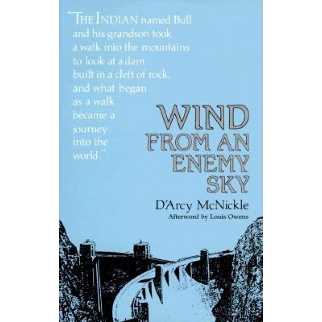 Wind from an Enemy Sky, Darcy McNickle, McNickle