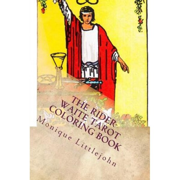The Rider-Waite Tarot Coloring Book, Monique Littlejohn (Author)