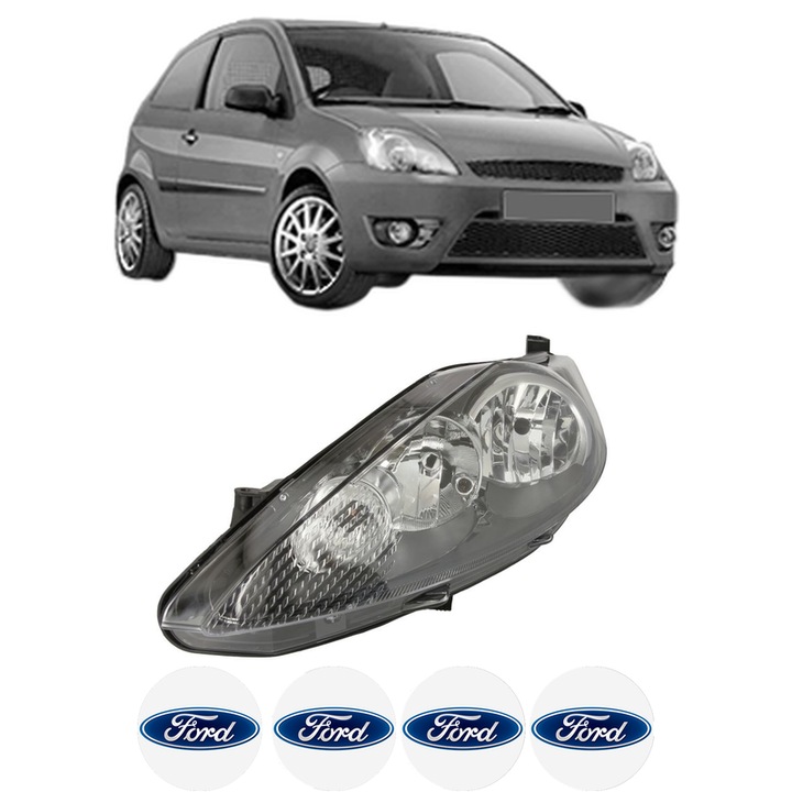 Far Stanga Fata FORD FIESTA V Van din 2002-2010, Auto, TYC, 4x Stickere auto cu FORD