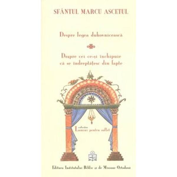 Despre Legea Duhovniceasca - Sfantul Marcu Ascetul