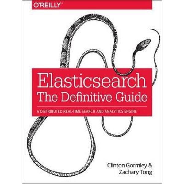 Elasticsearch: The Definitive Guide