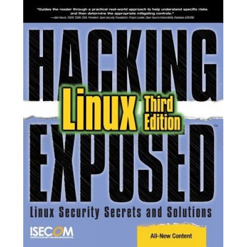 Hacking Exposed Linux: Linux Security Secrets & Solutions - ISECOM (Author)