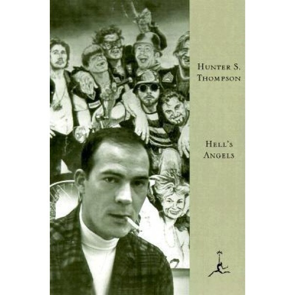 Hell's Angels: A Strange and Terrible Saga, Hunter S. Thompson