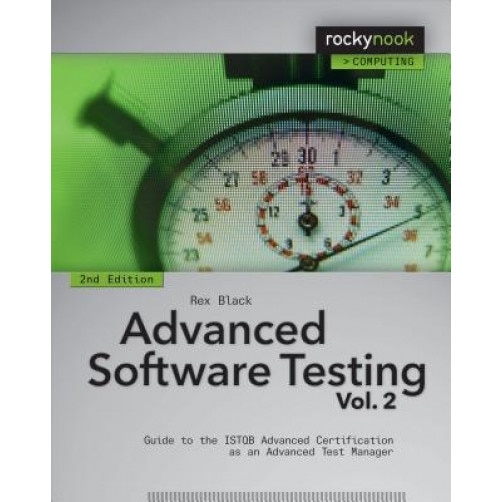 Advanced Software Testing - Vol. 2: Guide to the Istqb Advanced Certification as an Advanced Test Manager - Rex Black (Author)