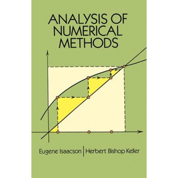 Analysis of Numerical Methods, Eugene Isaacson (Author)