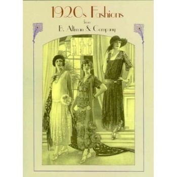 1920s Fashions from B. Altman & Company, B Altman and Co (Author) 1920s Fashions from B. Altman & Company, B Altman and Co (Author)