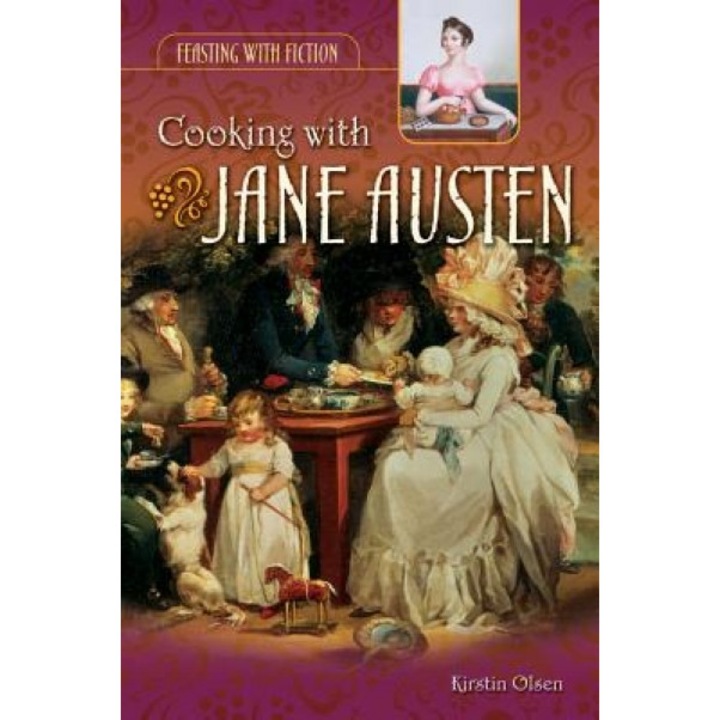 Cooking with Jane Austen, Kirstin Olsen (Author)