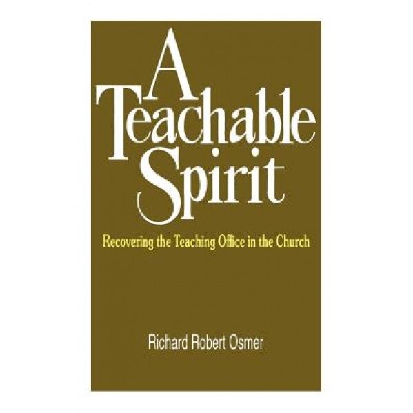 A Teachable Spirit, Richard Robert Osmer (Author)