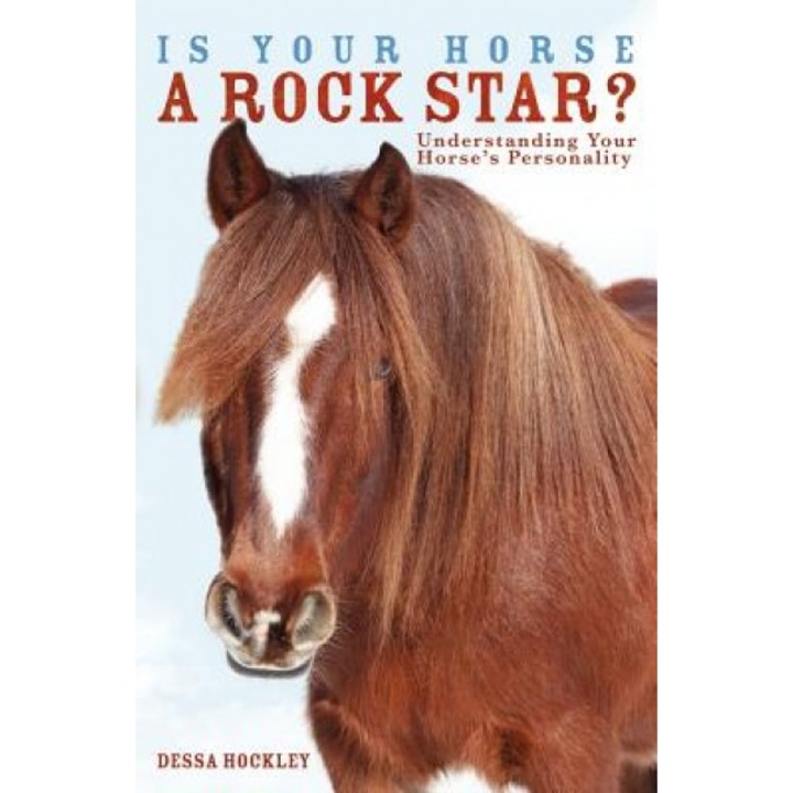 Is Your Horse a Rock Star?, Dessa Hockley
