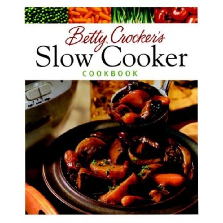 Betty Crocker's Slow Cooker Cookbook, Betty Crocker
