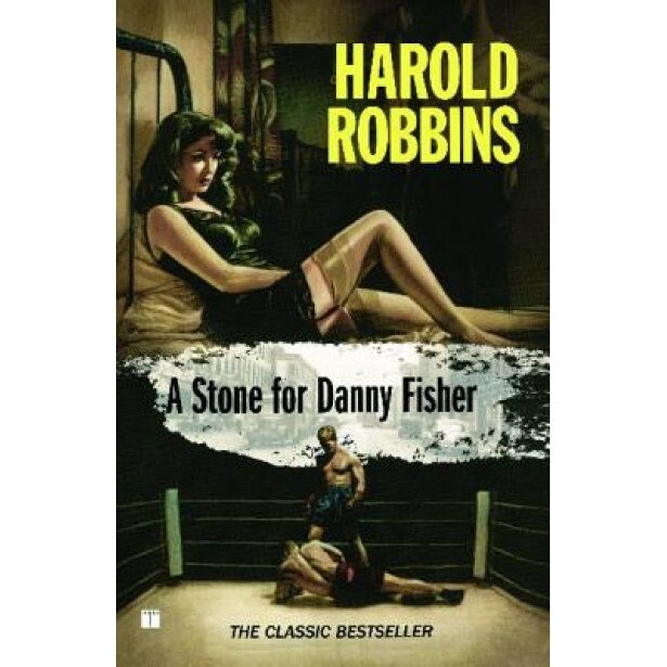 A Stone for Danny Fisher, Harold Robbins