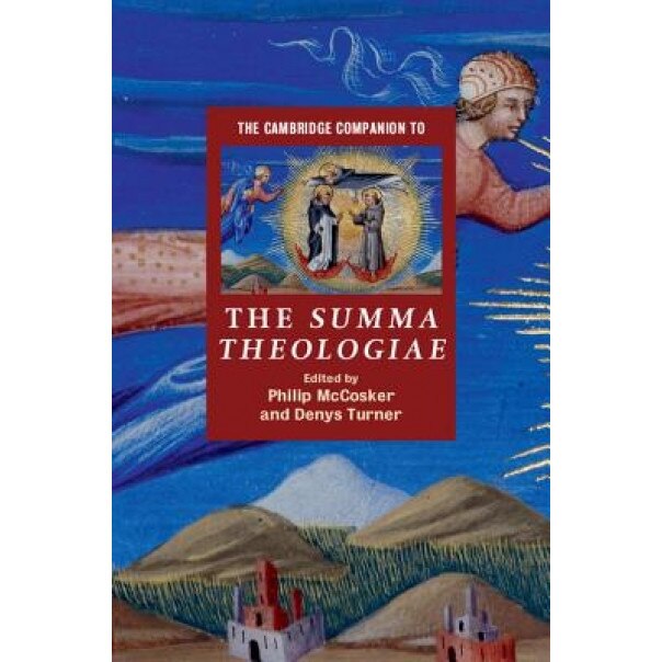 The Cambridge Companion to the Summa Theologiae, Philip McCosker (Editor)