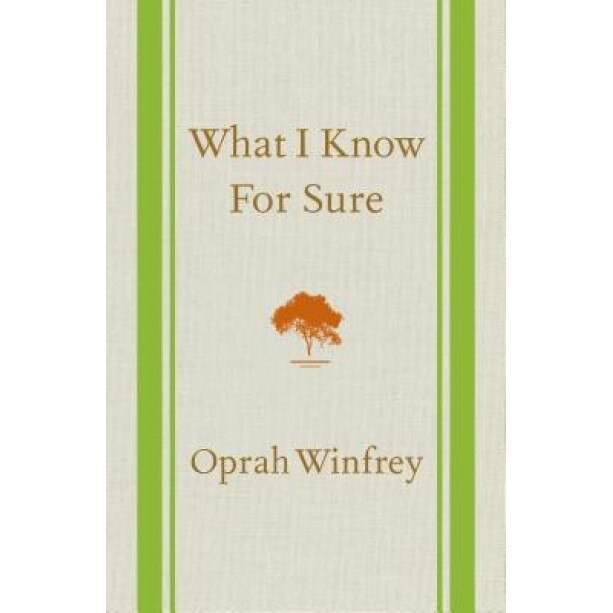 What I Know for Sure, Oprah Winfrey (Author)