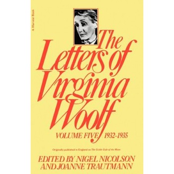 Letters of Virginia Woolf 1932-1935, Nigel Nicolson (Editor) Letters of Virginia Woolf 1932-1935, Nigel Nicolson (Editor)