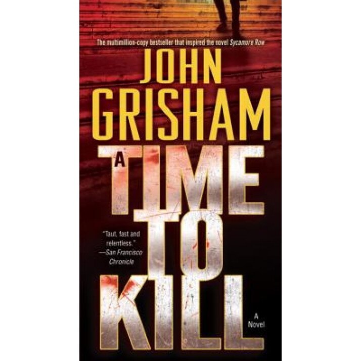 A Time to Kill, John Grisham