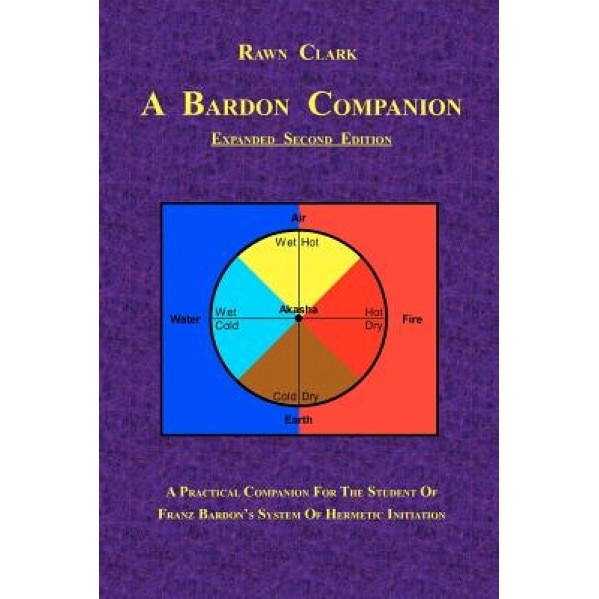 A Bardon Companion - Rawn Clark (Author)