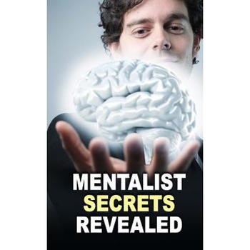 Mentalist Secrets Revealed: The Book Mentalists Don't Want You to See!, The Masked Mentalist (Author) Mentalist Secrets Revealed: The Book Mentalists Don't Want You to See!, The Masked Mentalist (Author)