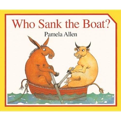 Who Sank the Boat?, Pamela Allen
