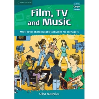 Film, TV, and Music: Multi-Level Photocopiable Activities for Teenagers, Olha Madylus (Author) Film, TV, and Music: Multi-Level Photocopiable Activities for Teenagers, Olha Madylus (Author)