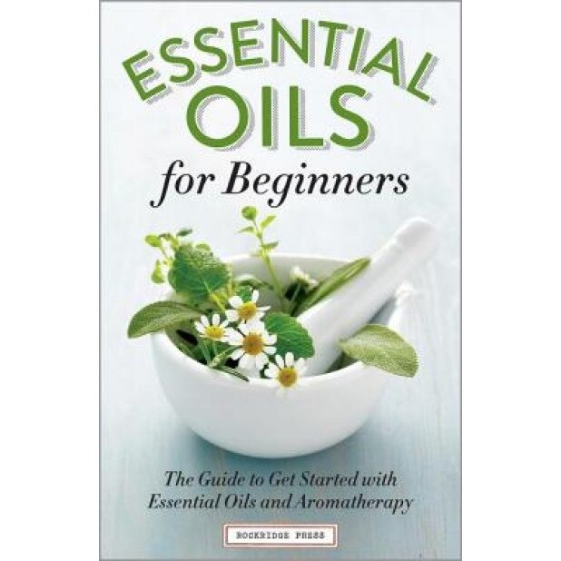 Essential Oils for Beginners: The Guide to Get Started with Essential Oils and Aromatherapy, Althea Press (Author)
