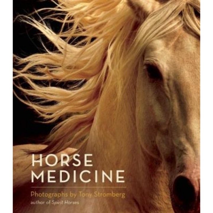 Horse Medicine, Tony Stromberg (Photographer)