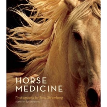 Horse Medicine, Tony Stromberg (Photographer) Horse Medicine, Tony Stromberg (Photographer)