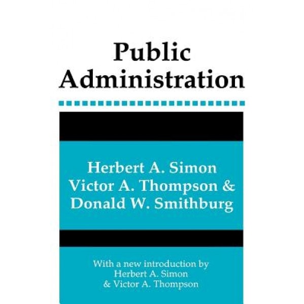 Public Administration, Herbert Alexander Simon (Author)